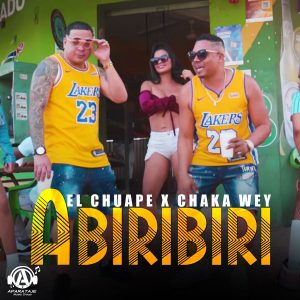 El Chuape Ft Chaka Wey – Abiribiri